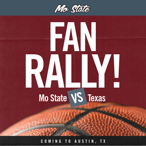 Graphic with a closeup of a basketball and the text Fan Rally Mo State vs Texas